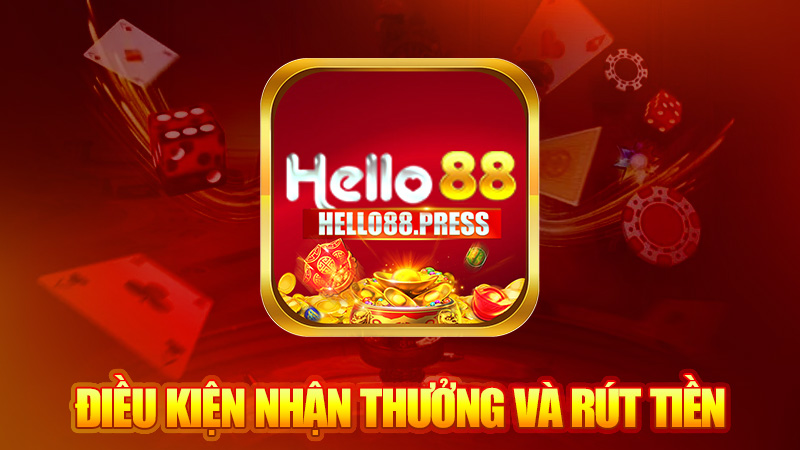 Điều kiện nhận thưởng và rút tiền