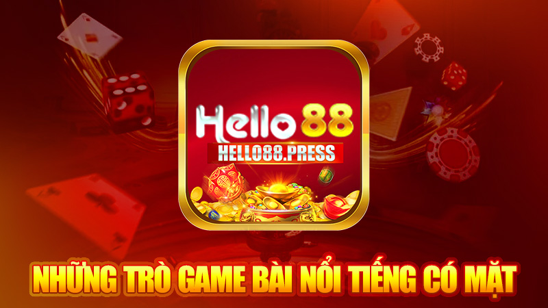 Những trò game bài nổi tiếng có mặt