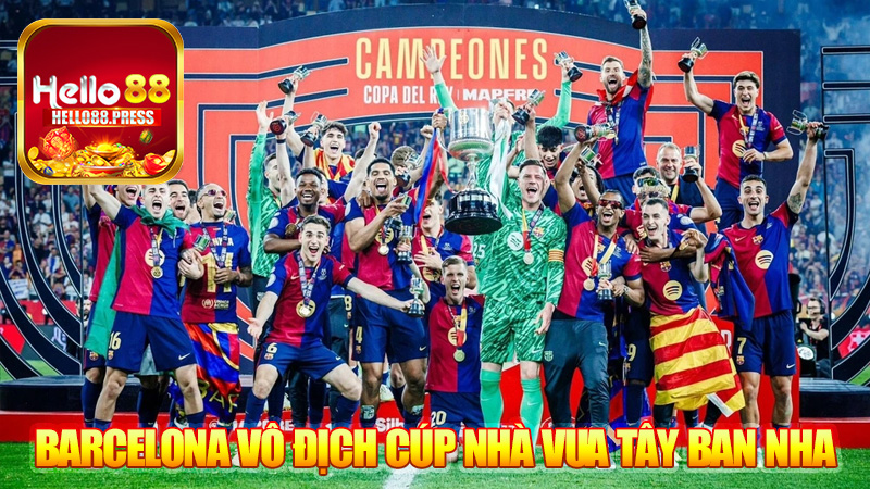 Barcelona Vô Địch Cúp Nhà Vua Tây Ban Nha, Đánh Bại Real Madrid 3-2 Sau 120 Phút Kịch Tính