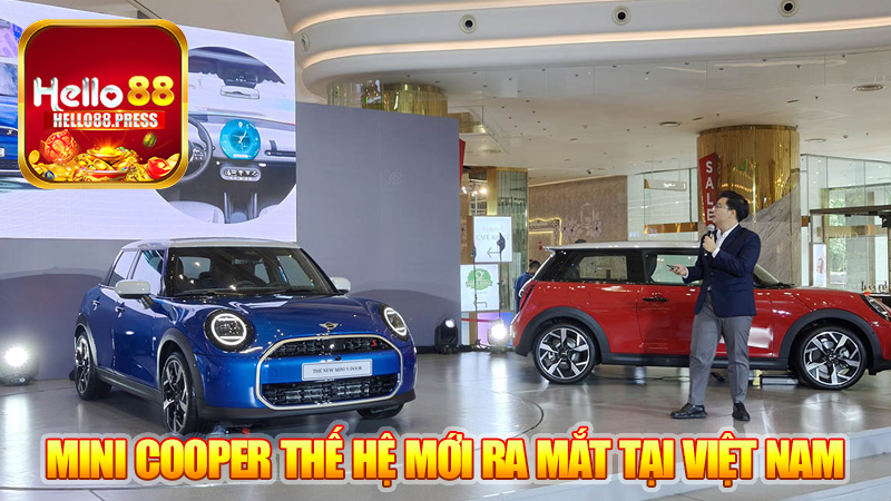 Mini Cooper Thế Hệ Mới Ra Mắt Tại Việt Nam: Khám Phá Sự Kết Hợp Hoàn Hảo Giữa Công Nghệ Và Phong Cách